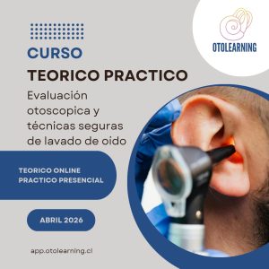 EVALUACIÓN OTOSCÓPICA Y TÉCNICAS SEGURAS DE LAVADO DE OÍDO